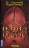 [Antoine Marcas 04] • Le Frère de Sang